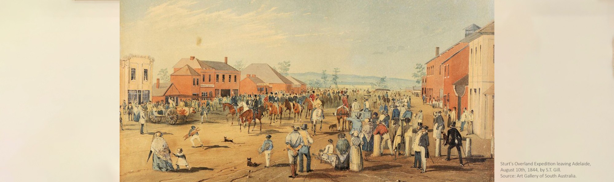 Sturt's Overland Expedition leaving Adelaide, August 10th, 1844, by S.T. Gill. Source: Art Gallery of South Australia.